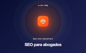 SEO para abogados: cómo conseguir consultas desde Google