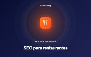 SEO para restaurantes: cómo conseguir más reservas desde Google Maps