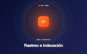 Qué es el SEO técnico y por qué tu sitio lo necesita
